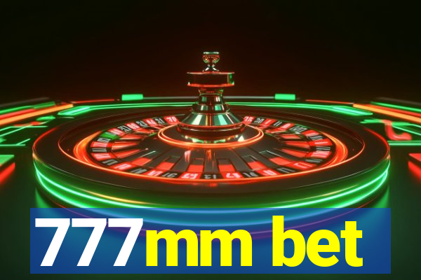 777mm bet